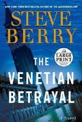 The Venetian betrayal : a novel / Steve Berry.