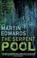 The serpent pool / Martin Edwards.