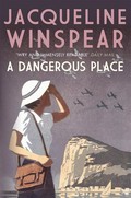 A dangerous place: Maisie dobbs series, book 11. Winspear Jacqueline.