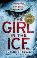 The girl in the ice / Robert Bryndza.