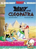 Asterix and Cleopatra / written by René Goscinny and illustrated by Albert Uderzo ; translated by Anthea Bell and Derek Hockridge.