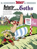 Asterix and the Goths / written by Rene Goscinny ; and illustrated by A. Uderzo ; translated [from the French] by Anthea Bell and Derek Hockridge.