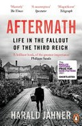 Aftermath : life in the fallout of the third reich / Harald Jähner ; translated by Shaun Whiteside.