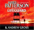 Lifeguard: James Patterson & Andrew Gross ; read by Kerry Shale.