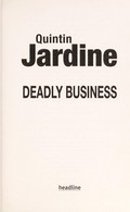 Deadly business / Quintin Jardine.