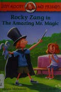 Rocky Zang in the amazing Mr. Magic / Megan McDonald ; illustrated by Erwin Madrid ; based on the characters created by Peter H. Reynolds.