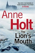 The lion's mouth: Anne Holt.
