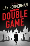 The double game / Dan Fesperman.