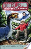 Dinosaur cave / Robert Irwin, Jack Wells and David Harding ; Lachlan Creagh, illustrator.