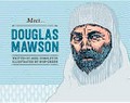 Meet-- Douglas Mawson / written by Mike Dumbleton ; illustrated by Snip Green.