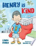 Henry is kind: A story of mindfulness (henry & friends mindfulness series). Linda Ryden.