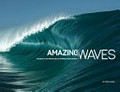 Amazing waves : the beauty of waves and an appreciation of surf / by Roger Sharp.
