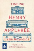 Finding Henry Applebee / Celia Reynolds.