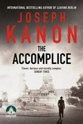 The accomplice / Joseph Kanon.
