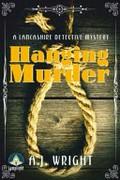 Hanging murder / A.J. Wright.
