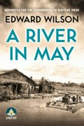 A river in May / Edward Wilson.
