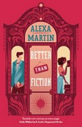 Better than fiction / Alexa Martin.