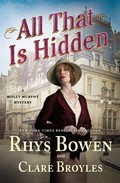 All that is hidden / Rhys Bowen & Clare Boyles.