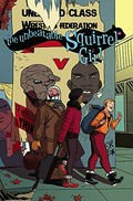 The unbeatable Squirrel Girl / Ryan North, writer ; Will Murray, writer, 15-year old Doreen sequence ; Erica Henderson, artist ; Rico Renzi, color artist. [5, Like I'm the only squirrel in the world] /