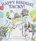 Happy birdday, Tacky! / written by Helen Lester ; illustrated by Lynn Munsinger.