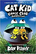 Cat Kid Comic Club. written, illustrated, and colored by Dav Pilkey as George Beard and Harold Hutchins ; with digital color by Jose Garibaldi. Perspectives