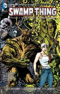 Swamp Thing. Scott Snyder, Jeff Lemire, writers ; Yanick Paquette [and seven others], artists. Volume 3, Rotworld : The Green Kingdom /