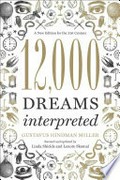 12,000 dreams interpreted: A new edition for the 21st century. Linda Shields.