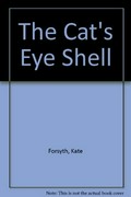 The cat's eye shell / Kate Forsyth ; illustrated by Jeremy Reston.