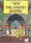 King Ottokar's sceptre: Herge ; [translated by Leslie Lonsdale-Cooper and Michael Turner].