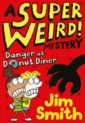 Danger at Donut Diner / Jim Smith.