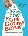 The un-forgotten coat / Frank Cottrell Boyce.