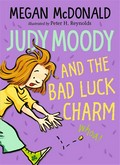Judy moody and the bad luck charm: Judy moody series, book 11. McDonald Megan.