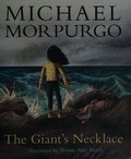 The giant's necklace / Michael Morpurgo ; illustrated by Briony May Smith.