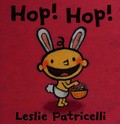 Hop! hop! / Leslie Patricelli.