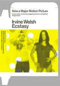 Ecstasy: Three tales of chemical romance. Irvine Welsh.