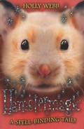 Hamstermagic / Holly Webb.