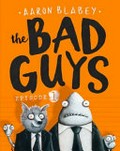 The bad guys. Aaron Blabey. Episode One