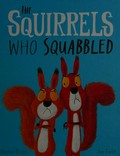 The squirrels who squabbled / Rachel Bright ; illustrated by Jim Field.