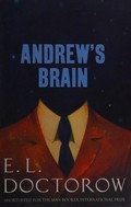 Andrew's brain / E. L. Doctorow.