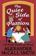 The quiet side of passion / Alexander McCall Smith.