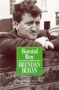 Borstal boy: Brendan Behan.