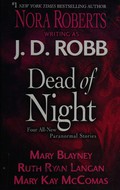 Dead of night / J. D. Robb ... [et al.].