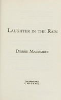 Laughter in the rain / Debbie Macomber.