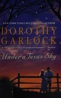 Under a Texas sky / Dorothy Garlock.