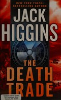 The death trade / Jack Higgins.