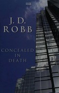 Concealed in death / by J. D. Robb.