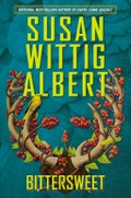 Bittersweet / Susan Wittig Albert.