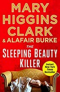 The Sleeping Beauty killer / Mary Higgins Clark and Alafair Burke.