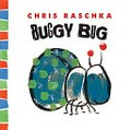 Buggy Bug / Chris Raschka.