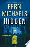 Hidden: A riveting new thriller. Fern Michaels.